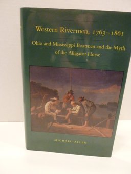 Western Rivermen, 1763-1861