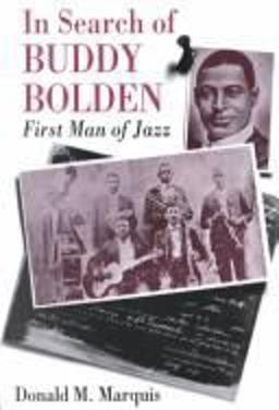 In Search of Buddy Bolden First Man of Jazz  9780807118573 Front Cover