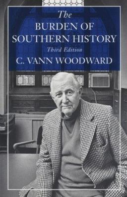 Burden of Southern History 3rd 9780807118917 Front Cover