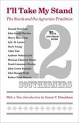 I'll Take My Stand The South and the Agrarian Tradition 75th 9780807132081 Front Cover