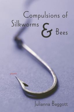 Compulsions of Silk Worms and Bees Poems  9780807132562 Front Cover