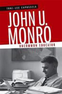 John U. Monro Uncommon Educator  9780807145562 Front Cover