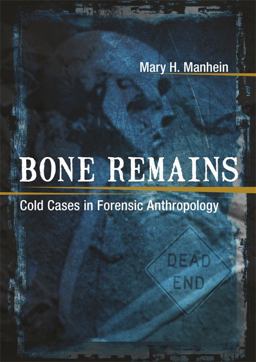 Bone Remains Cold Cases in Forensic Anthropology  9780807153239 Front Cover
