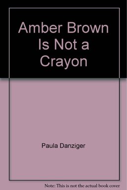 Amber Brown Is Not a Crayon