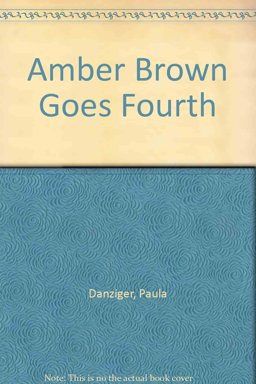 Amber Brown Goes Fourth
