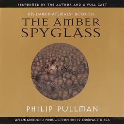 His Dark Materials: the Amber Spyglass (Book 3)
