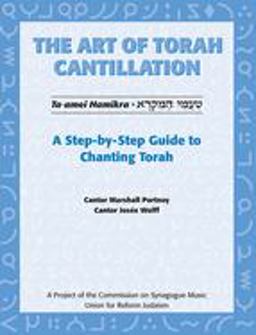 Art of Torah Cantillation, Vol. 1: a Step-By-Step Guide to Chanting Torah  9780807407349 Front Cover