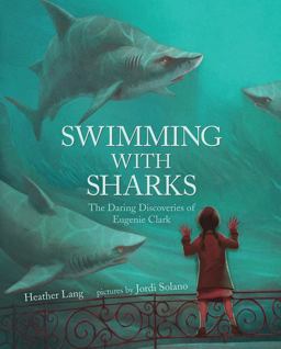 Swimming With Sharks: The Daring Discoveries of Eugenie Clark  9780807521878 Front Cover