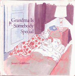 Grandma Is Somebody Special