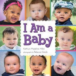 I Am a Baby  9780807536223 Front Cover