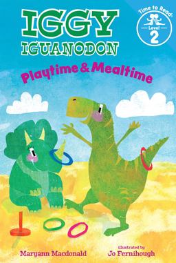 Playtime and Mealtime (Iggy Iguanodon: Time to Read, Level 2)