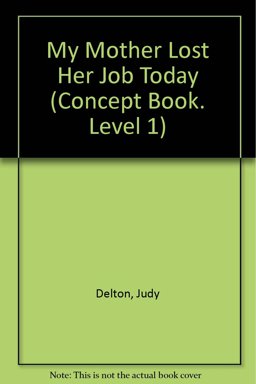 My Mother Lost Her Job Today