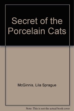 Secret of the Porcelain Cats