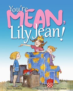You're Mean, Lily Jean!  9780807594766 Front Cover