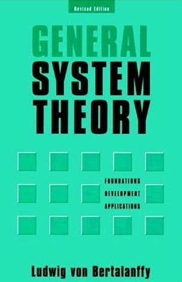 General System Theory Foundations, Development, Applications  9780807604533 Front Cover