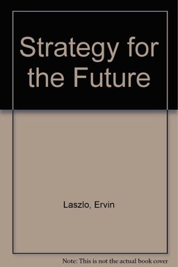A Strategy for the Future A Strategy for the Future
