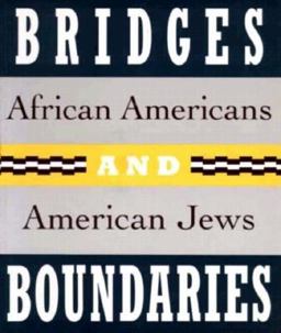 Bridges and Boundaries African Americans and American Jews  9780807612804 Front Cover