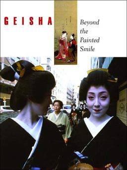 Geisha Beyond the Painted Smile  9780807615454 Front Cover