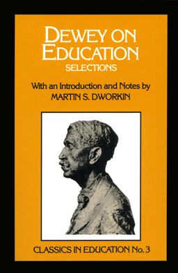 Dewey on Education Selections, No. 3 3rd 9780807712634 Front Cover