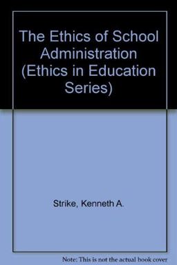 The Ethics of School Administration