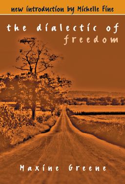 Dialectic of Freedom  9780807728970 Front Cover