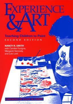 Experience and Art Teaching Children to Paint 2nd 9780807733127 Front Cover