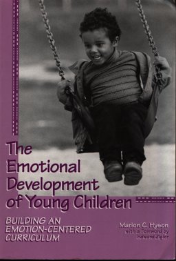 Emotional Development of Young Children Building an Emotional Curriculum  9780807733547 Front Cover