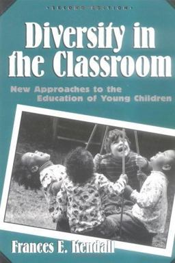 Diversity in the Classroom New Approaches to the Education of Young Children 2nd 9780807734988 Front Cover