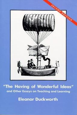 Having of Wonderful Ideas And Other Essays on Teaching and Learning 3rd 9780807735138 Front Cover