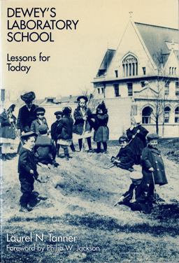 Dewey's Laboratory School Lessons for Today  9780807736180 Front Cover