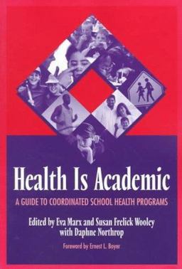 Health Is Academic Guide to Coordinated School Health Programs  9780807737132 Front Cover
