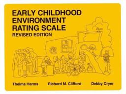 Early Childhood Environment Rating Scale (ECERS) Early Childhood Environment Rating Scale (ECERS)