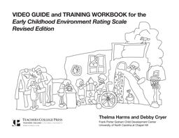 Video Guide and Training Workbook for the Early Childhood Environment Rating Scale  9780807738351 Front Cover