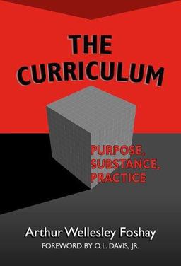 Curriculum Purpose, Substance, Practice  9780807739358 Front Cover