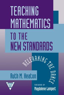 Teaching Mathematics to the New Standards Teaching Mathematics to the New Standards