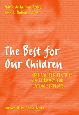 Best for Our Children Critical Perspectives on Literacy for Latino Students  9780807740064 Front Cover