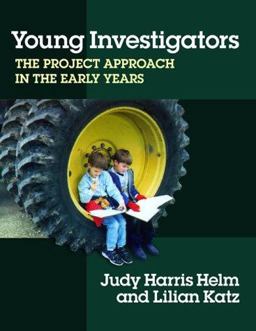 Young Investigators The Project Approach in the Early Years  9780807740163 Front Cover