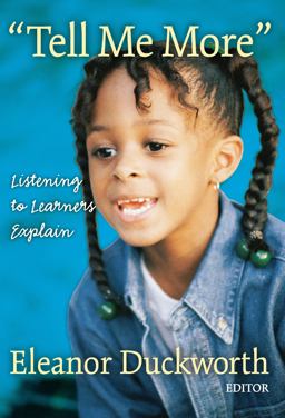 "Tell Me More" Listening to Learners Explain  9780807740408 Front Cover