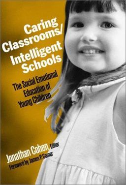 Caring Classrooms/Intelligent Schools The Social Emotional Education of Young Children  9780807740576 Front Cover
