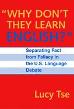 Why Don't They Learn English?