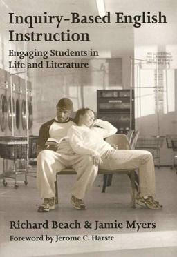 Inquiry-Based English Instruction Engaging Students in Life and Literature