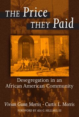 Price They Paid Desegregation in an African American Community  9780807742358 Front Cover