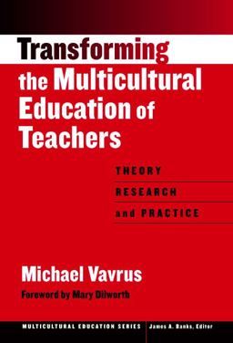 Transforming the Multicultural Education of Teachers Transforming the Multicultural Education of Teachers