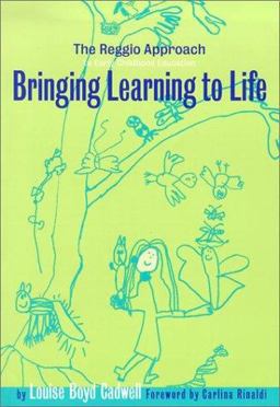 Bringing Learning to Life The Reggio Approach to Early Childhood Education  9780807742969 Front Cover