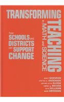 Transforming Teaching in Math and Science How Schools and Districts Can Support Change  9780807743102 Front Cover