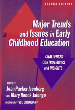 Major Trends and Issues in Early Childhood Education Challenges, Controversies, and Insights 2nd 9780807743508 Front Cover