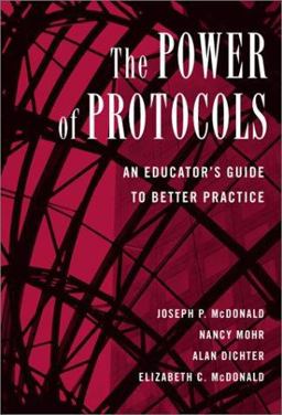 Power of Protocols An Educator's Guide to Better Practice  9780807743614 Front Cover