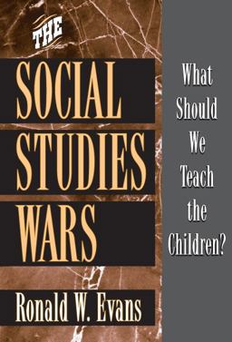 Social Studies Wars What Should We Teach the Children?  9780807744192 Front Cover