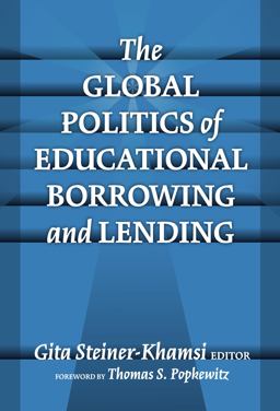 Global Politics of Educational Borrowing and Lending  9780807744932 Front Cover
