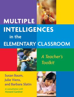 Multiple Intelligences in the Elementary Classroom A Teacher's Toolkit  9780807746103 Front Cover